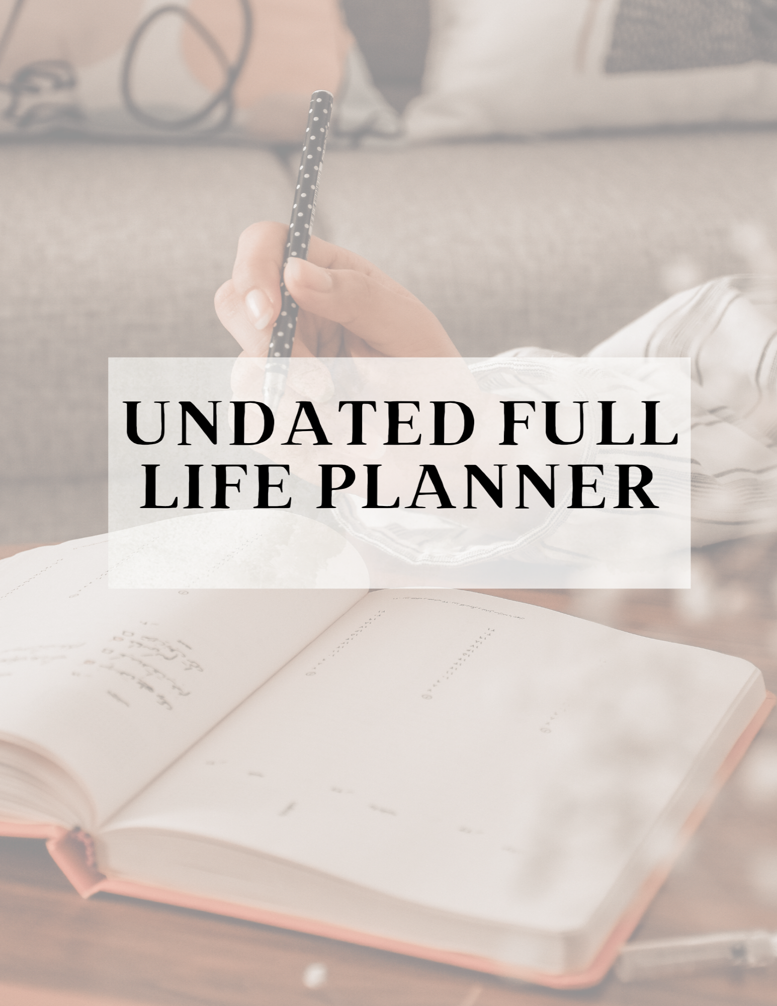 Undated Full Life Planner